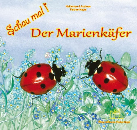 Schau mal ! / Schau mal! Der Marienkäfer
