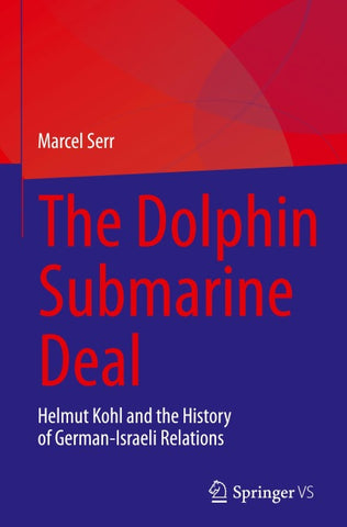 The Dolphin Submarine Deal