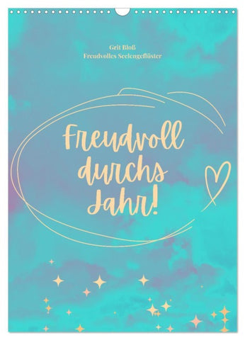 Freudvoll durchs Jahr! (Wandkalender 2026 DIN A3 hoch), CALVENDO Monatskalender