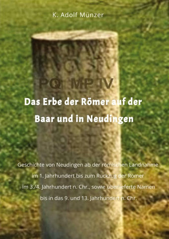 Das Erbe der Römer auf der Baar und in Neudingen