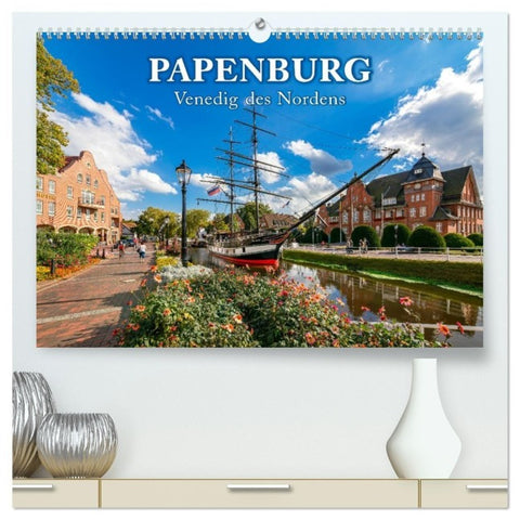 Papenburg - Venedig des Nordens (hochwertiger Premium Wandkalender 2027 DIN A2 quer), Kunstdruck in Hochglanz