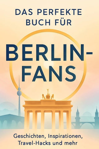 Das perfekte Buch für Berlin-Fans