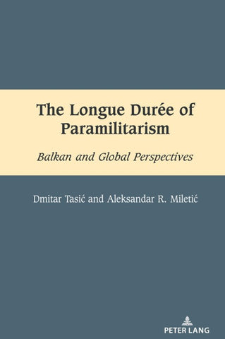 The Longue Durée of Paramilitarism