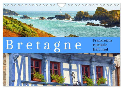 Bretagne Frankreichs rustikale Halbinsel (Wandkalender 2027 DIN A4 quer), CALVENDO Monatskalender