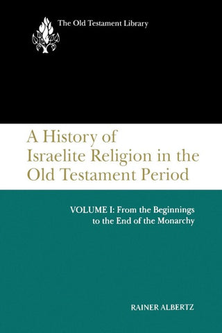 A History of Israelite Religion, Volume 1