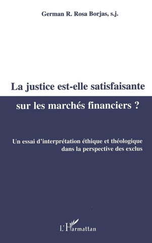LA JUSTICE EST-ELLE SATISFAISANTE SUR LES MARCHÉS FINANCIERS ?