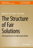 The Structure of Fair Solutions