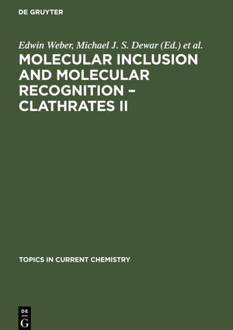 Molecular Inclusion and Molecular Recognition – Clathrates II