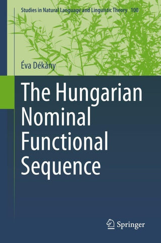 The Hungarian Nominal Functional Sequence