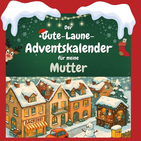 Der Gute-Laune-Adventskalender für meine Mutter