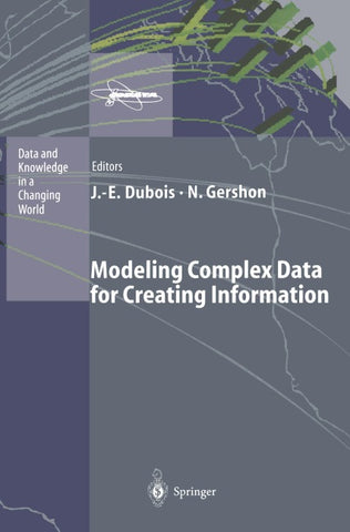 Modeling Complex Data for Creating Information