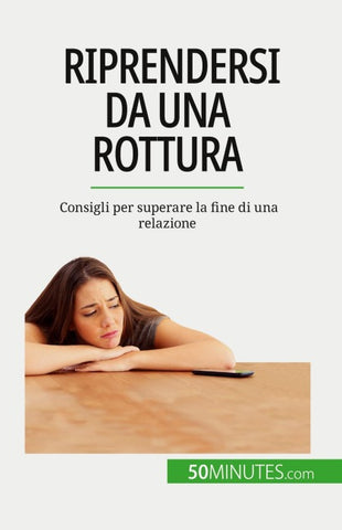 Riprendersi da una rottura