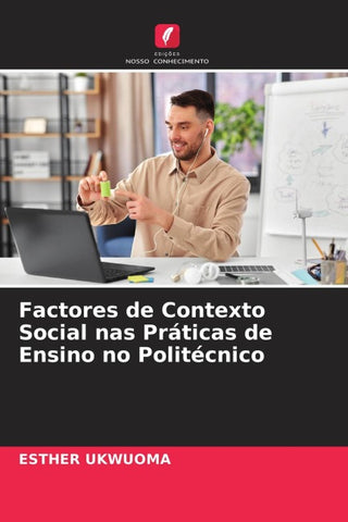 Factores de Contexto Social nas Práticas de Ensino no Politécnico