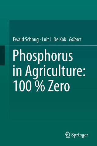 Phosphorus in Agriculture: 100 % Zero