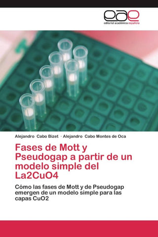 Fases de Mott y Pseudogap a partir de un modelo simple del La2CuO4