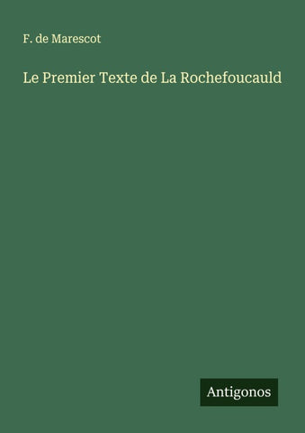 Le Premier Texte de La Rochefoucauld