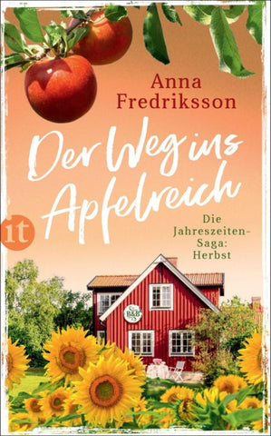 Der Weg ins Apfelreich − Herbst in Sallys Bed & Breakfast (Die Jahreszeiten-Saga 3)