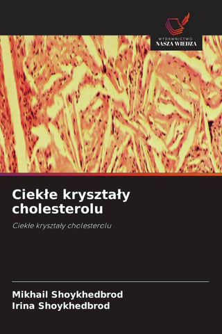Ciek¿e kryszta¿y cholesterolu