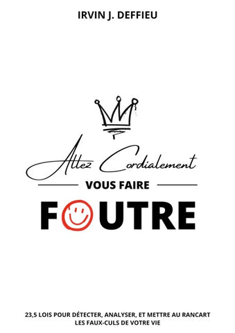 Allez cordialement vous faire foutre