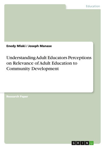 Understanding Adult Educators Perceptions on Relevance of Adult Education to Community Development