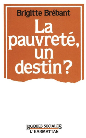 La pauvreté, un destin ?
