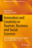 Innovation and Creativity in Tourism, Business and Social Sciences