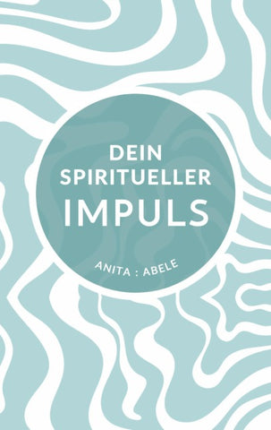 Dein spiritueller Impuls