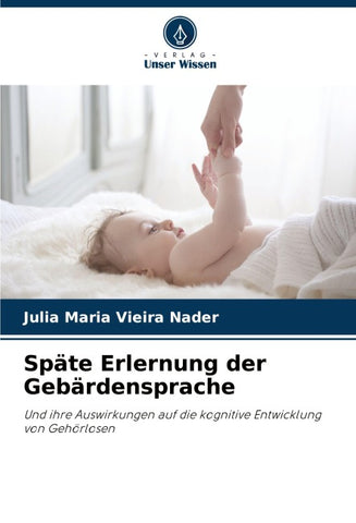 Späte Erlernung der Gebärdensprache