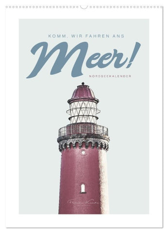 Komm, wir fahren ans Meer! (Wandkalender 2027 DIN A2 hoch), CALVENDO Monatskalender