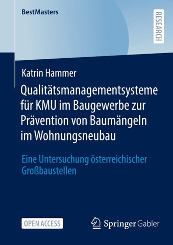 Qualitätsmanagementsysteme für KMU im Baugewerbe zur Prävention von Baumängeln im Wohnungsneubau