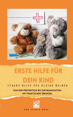 Erste Hilfe für dein Kind- starke Hilfe für kleine Helden