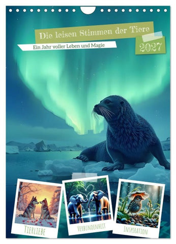 Die leisen Stimmen der Tiere (Wandkalender 2027 DIN A4 hoch), CALVENDO Monatskalender