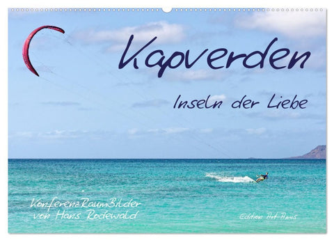 Kapverden - Inseln der Liebe (Wandkalender 2026 DIN A2 quer), CALVENDO Monatskalender