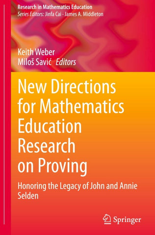 New Directions for Mathematics Education Research on Proving