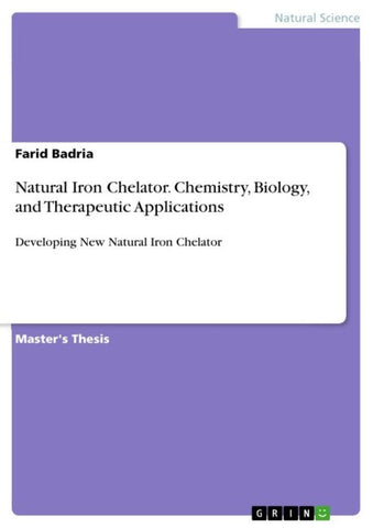 Natural Iron Chelator. Chemistry, Biology, and Therapeutic Applications