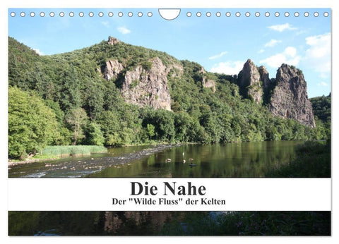 Die Nahe - der "Wilde Fluss" der Kelten (Wandkalender 2026 DIN A4 quer), CALVENDO Monatskalender