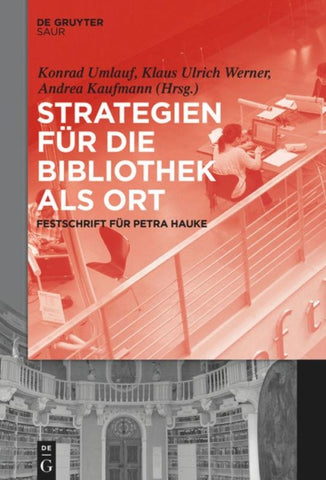 Strategien für die Bibliothek als Ort