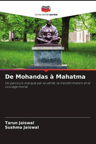 De Mohandas à Mahatma