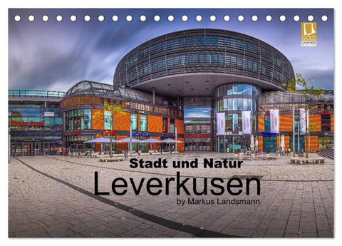 Leverkusen - Stadt und Natur (Tischkalender 2027 DIN A5 quer), CALVENDO Monatskalender