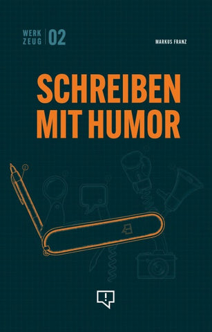 Werkzeug: Schreiben mit Humor