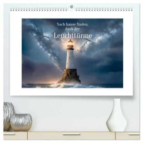 Nach Hause finden, die Leuchttürme (hochwertiger Premium Wandkalender 2027 DIN A2 quer), Kunstdruck in Hochglanz