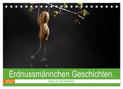 Erdnussmännchen Geschichten. (Tischkalender 2027 DIN A5 quer), CALVENDO Monatskalender