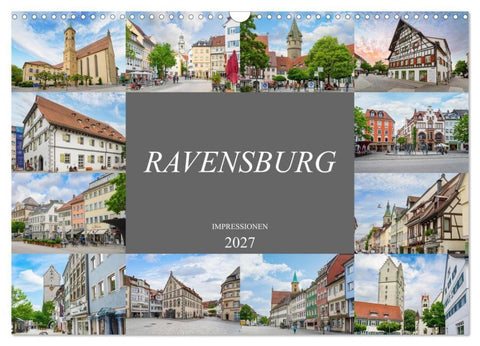 Ravensburg Impressionen (Wandkalender 2027 DIN A3 quer), CALVENDO Monatskalender