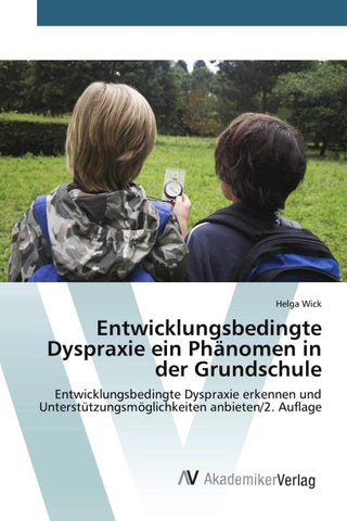 Entwicklungsbedingte Dyspraxie ein Phänomen in der Grundschule