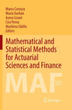 Mathematical and Statistical Methods for Actuarial Sciences and Finance