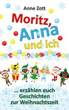 Anne Zott Moritz, Anna und ich ¿