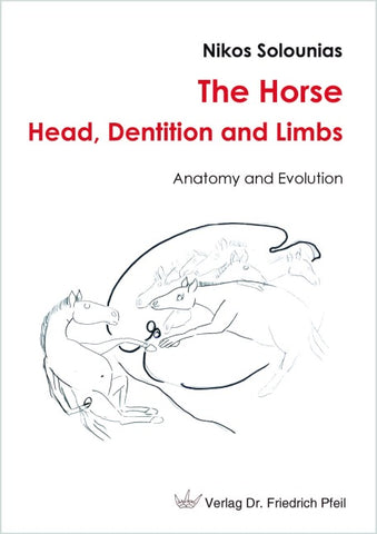 The Horse – Head, Dentition and Limbs
