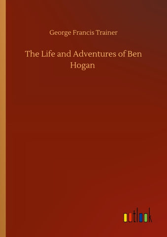 The Life and Adventures of Ben Hogan