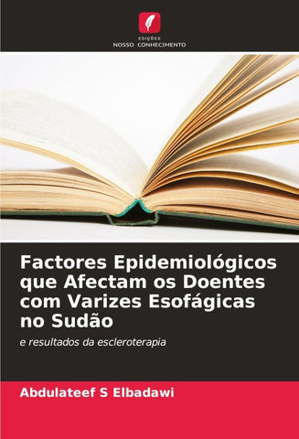 Factores Epidemiológicos que Afectam os Doentes com Varizes Esofágicas no Sudão