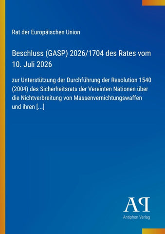 Beschluss (GASP) 2026/1704 des Rates vom 10. Juli 2026